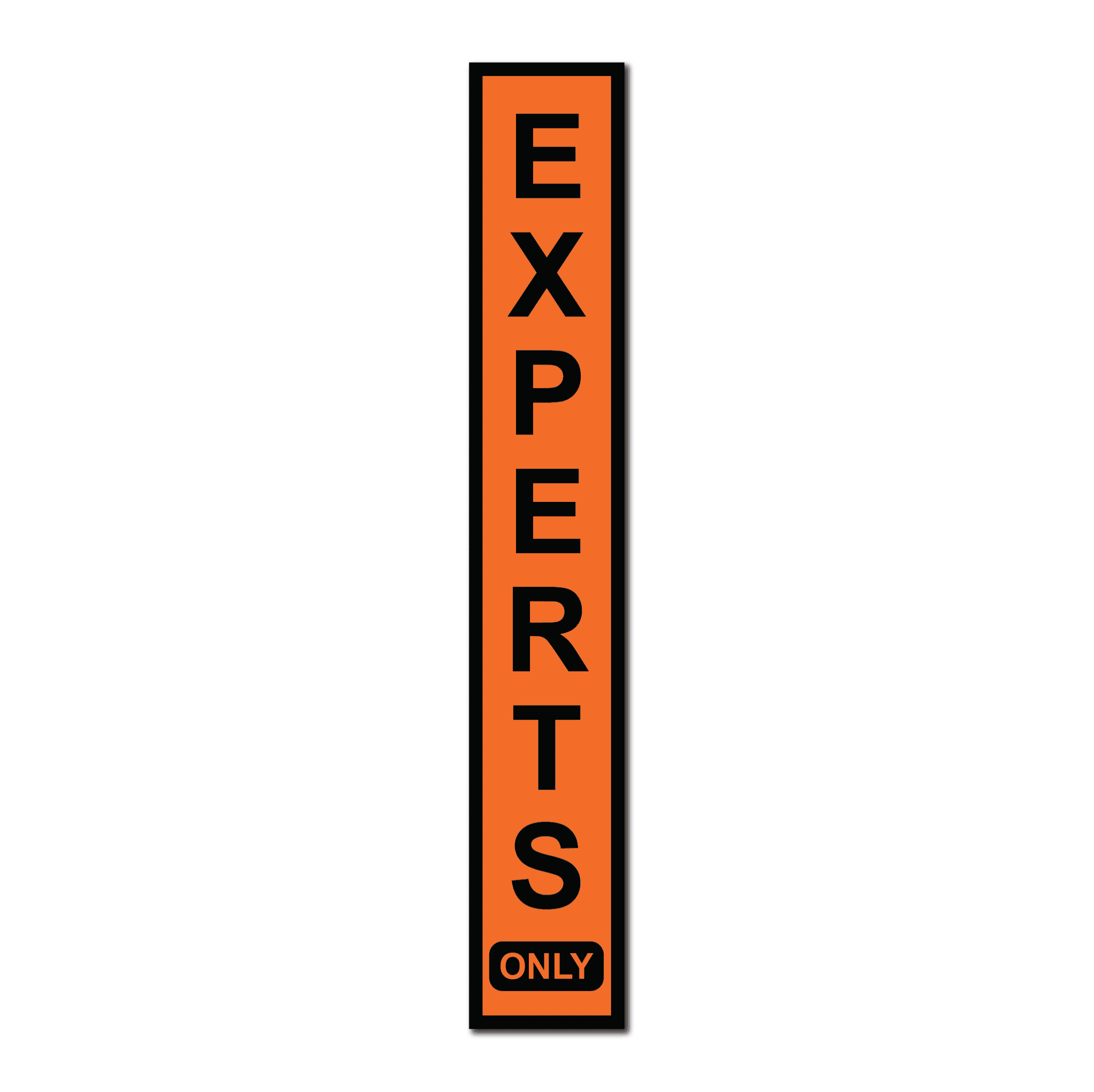 Experts Only Large Terrain Park Metal Sign 1 Experts Only Large Terrain Park Metal Sign